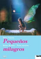 PEQUEà‘OS MILAGROS / PETITS MIRACLES